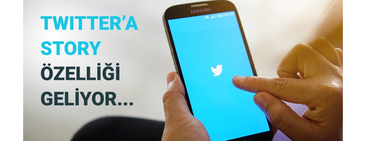 Twitter'a Story Özelliği Geliyor