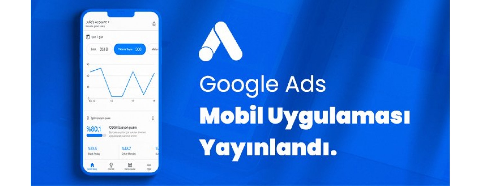 Google Ads Mobil Uygulaması Yayınlandı