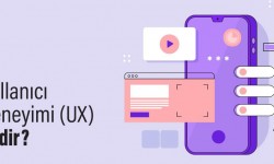 Kullanıcı Deneyimi (UX) Nedir?