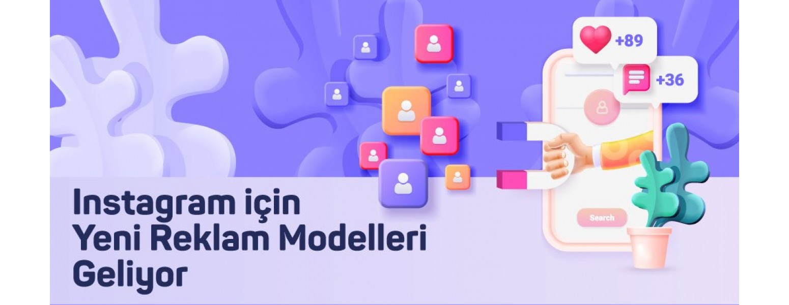 Instagram'a Yeni Reklam Modelleri Geliyor