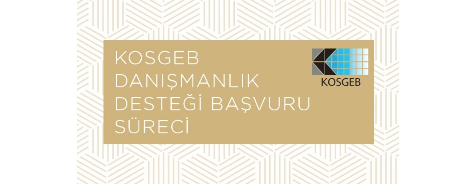 KOSGEB Danışmanlık Desteği Başvuru Süreci