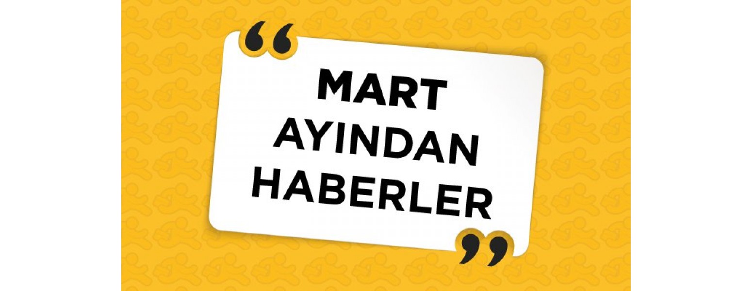 Mart Ayından Haberler