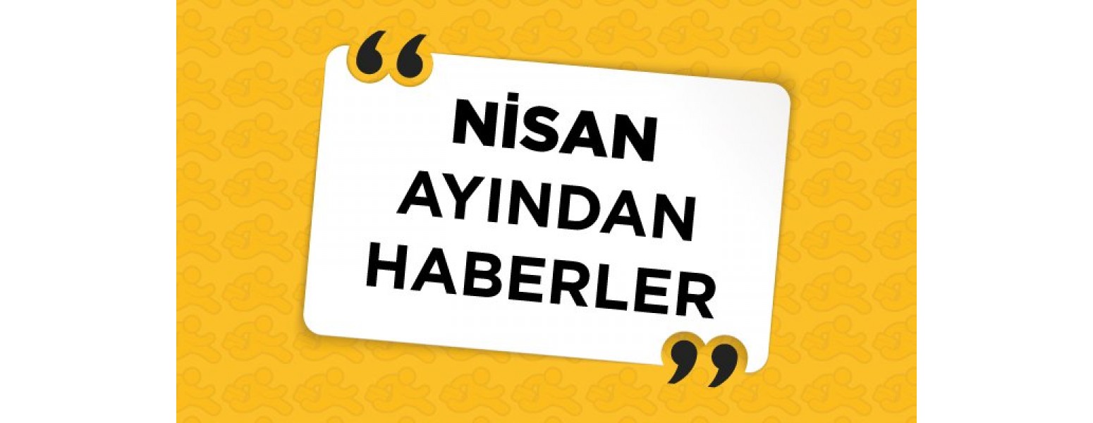 Nisan Ayından Haberler