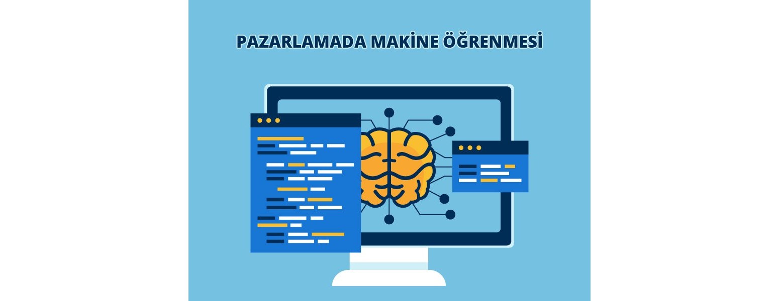 Pazarlamada Makine Öğrenmesi