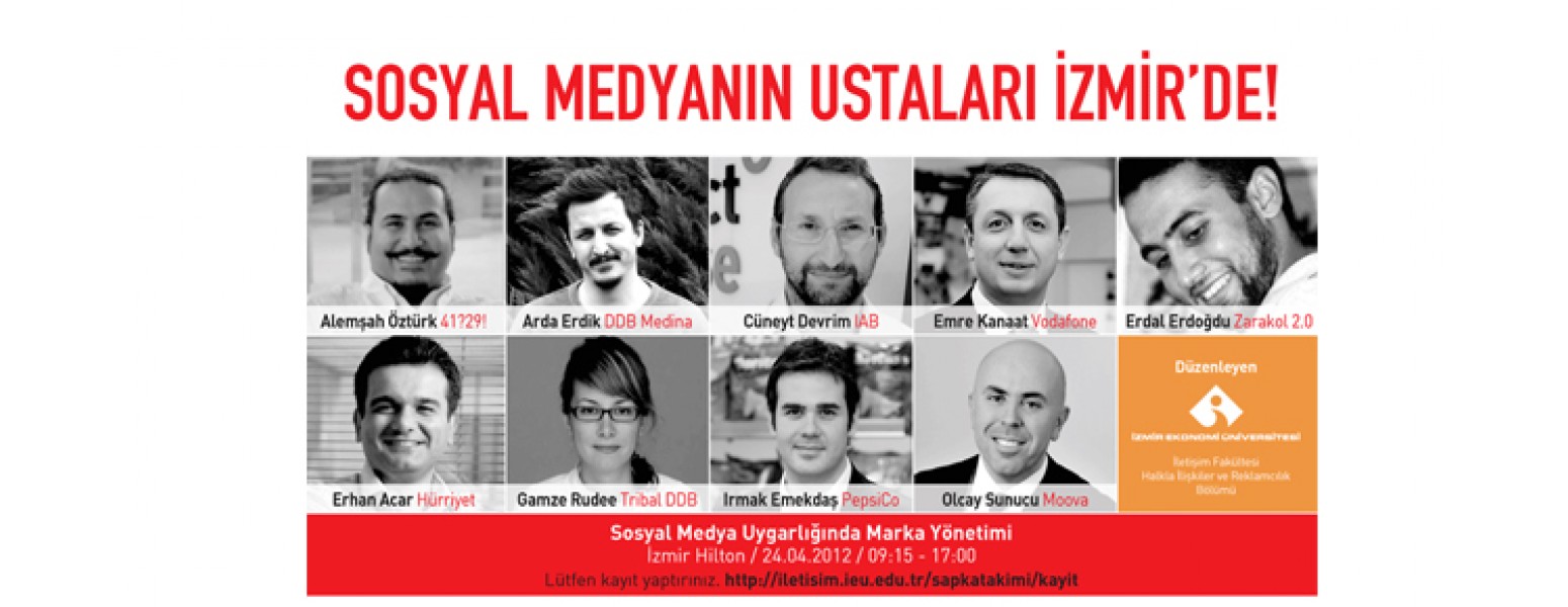Sosyal Medyanın Ustaları İzmir deydi.